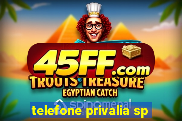 telefone privalia sp